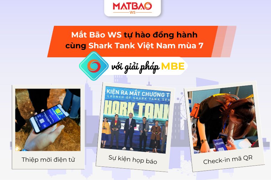 Mắt Bão WS tự hào đồng hành cùng Shark Tank Việt Nam mùa 7 với giải pháp MBE